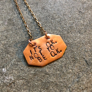 "It's ok, not to be ok" mantra necklace